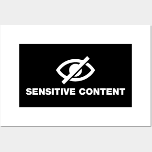 SENSITIVE CONTENT Posters and Art